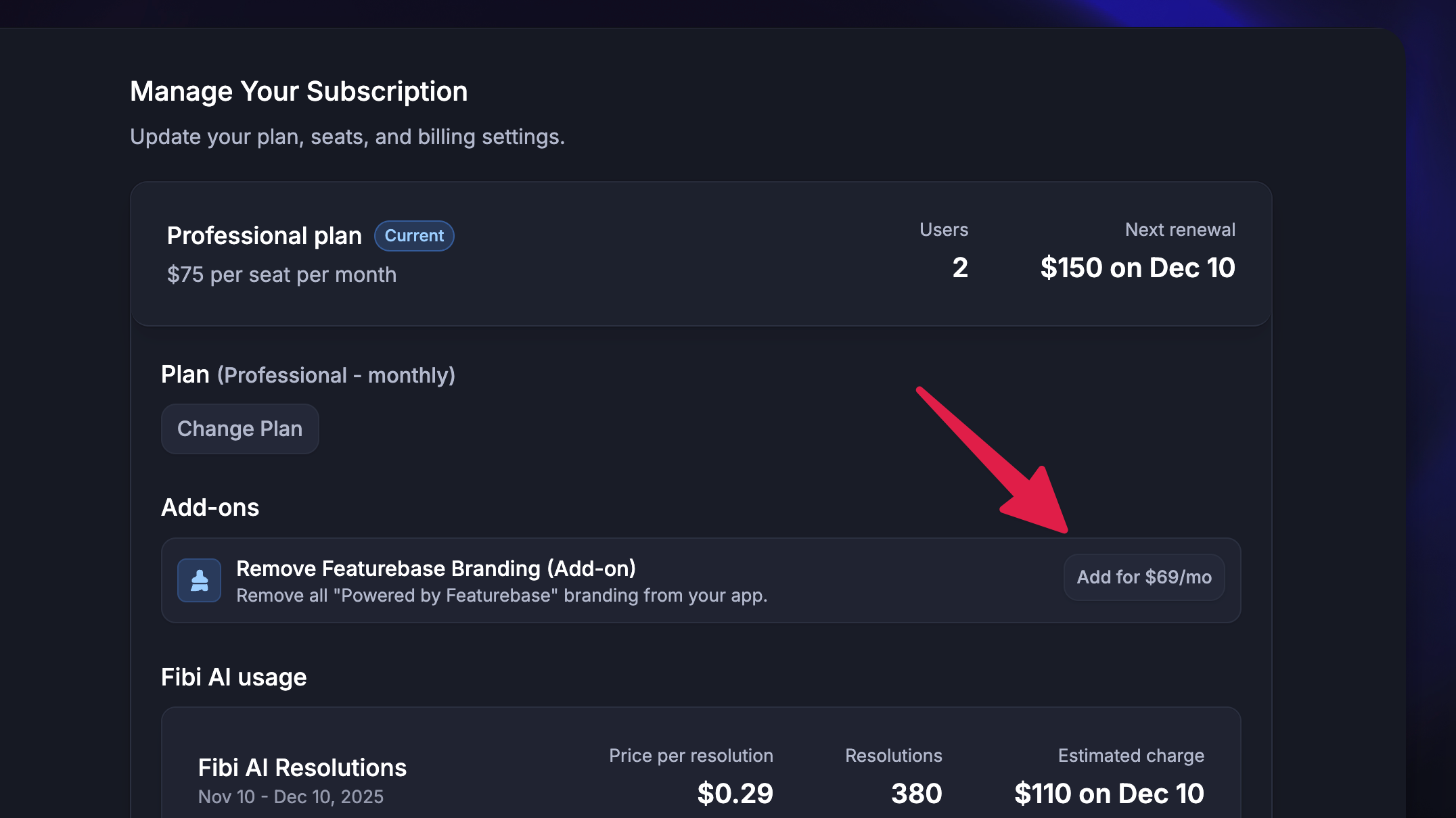 Add add-on's to your existing Featurebase subscription from Settings -> Pricing plans.