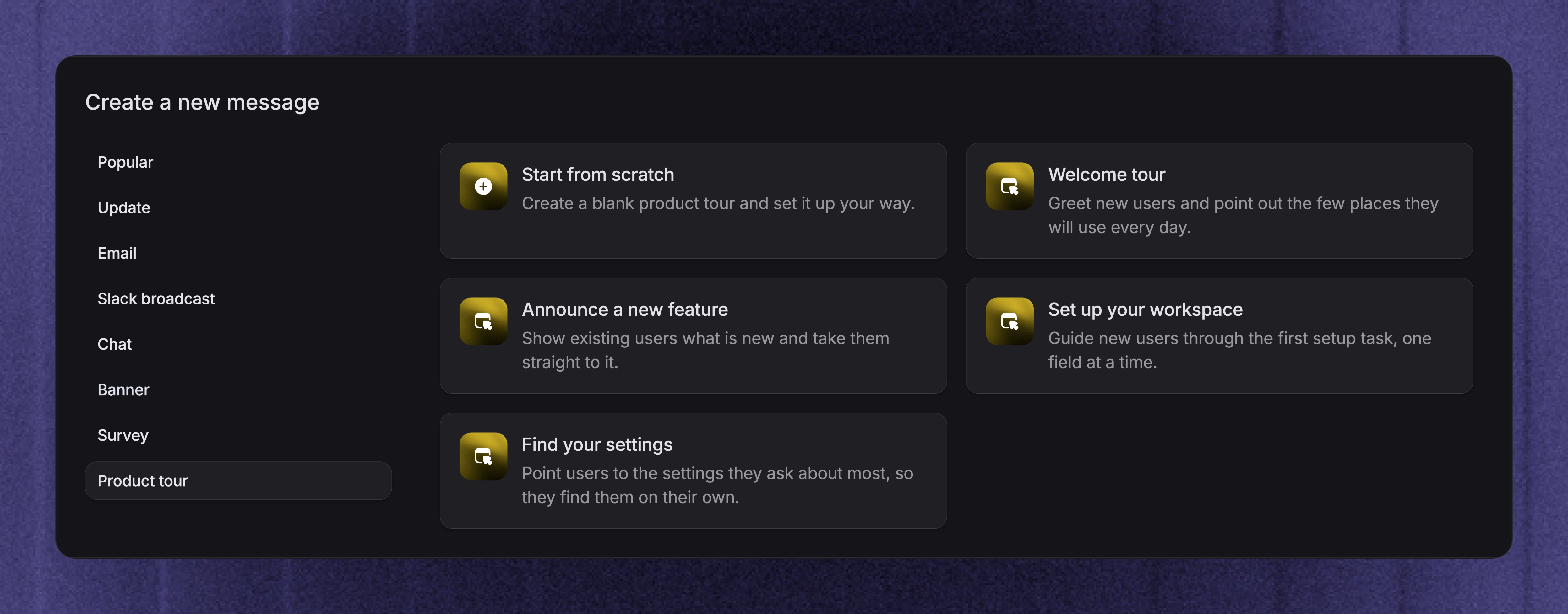 Choose Product tour from the new message picker