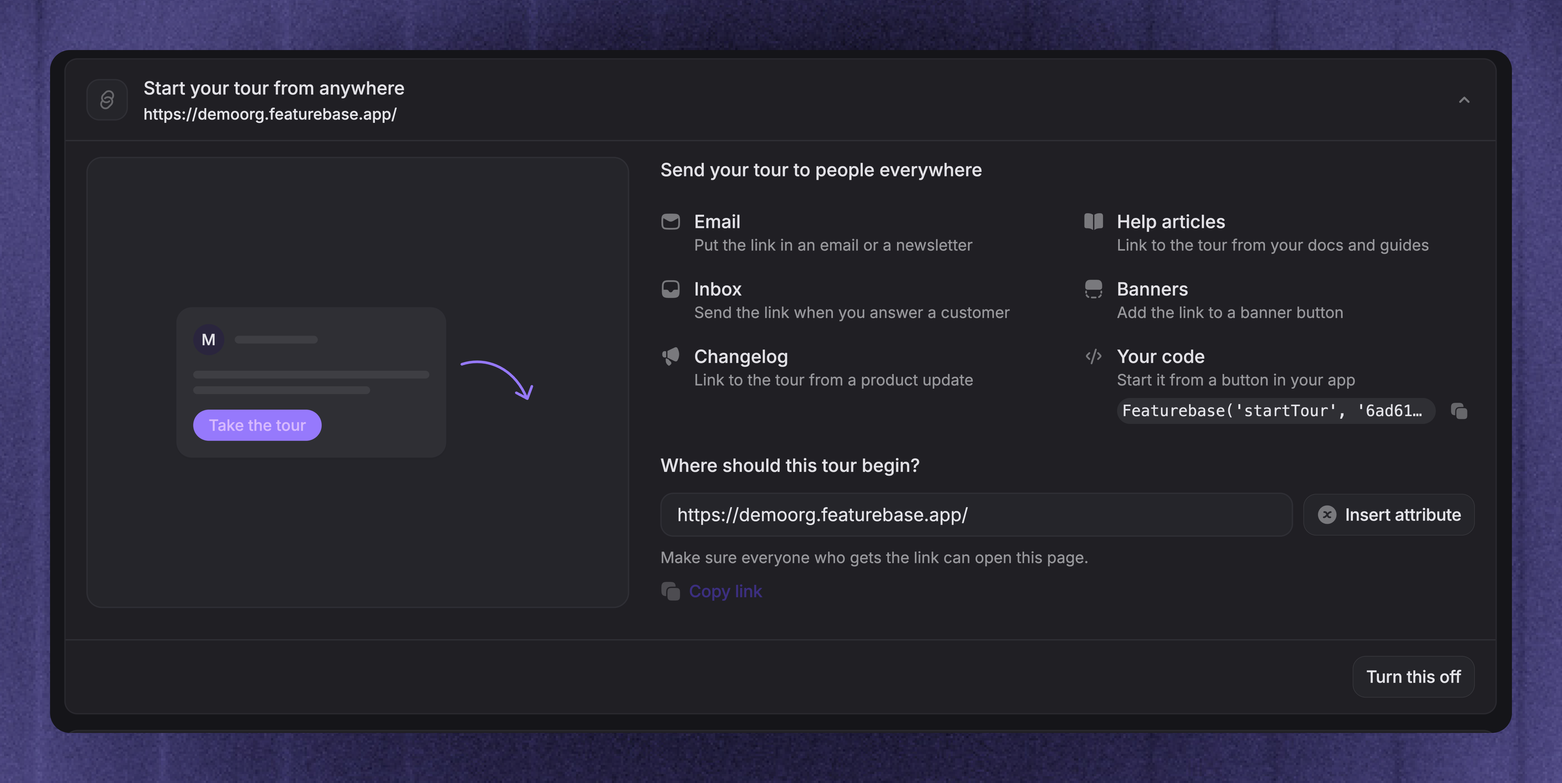 Copy the code to start a Product Tour from your app